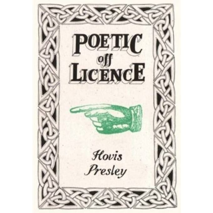 Poetic Off Licence - Hovis Presley