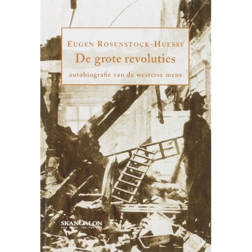 De Grote Revoluties - E. Rosenstock-Huessy