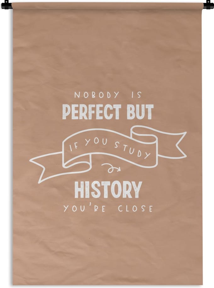 Wandkleed - Wanddoek - Studeren - Quotes - Geschiedenis - 60x90 cm - Wandtapijt