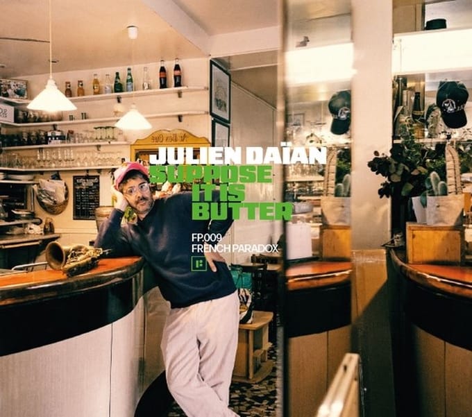 Julien Daian - Suppose It Is Butter (LP)