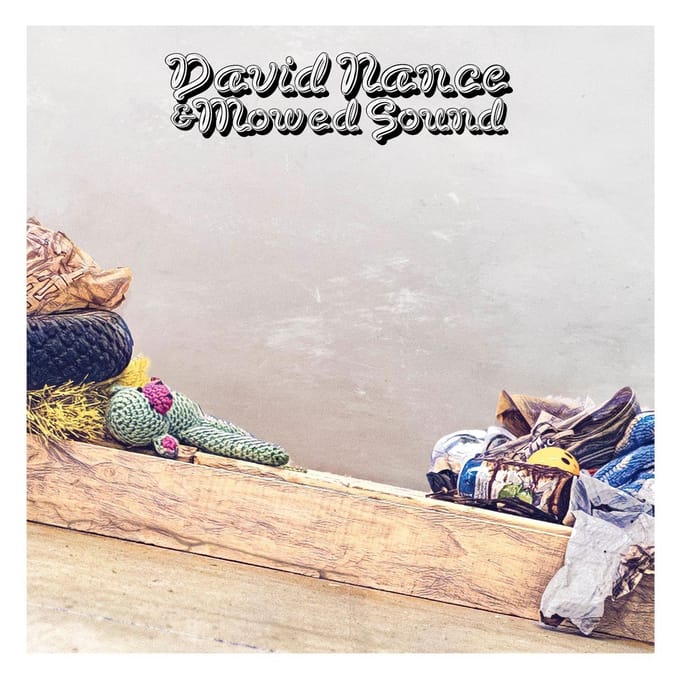 David Nance & Mowed Sound - David Nance