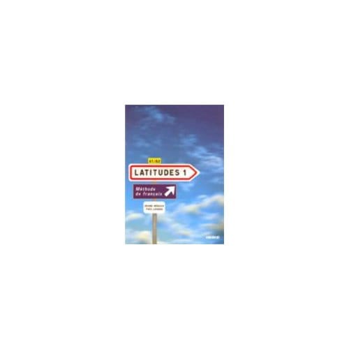 Latitudes 1 A1/A2 Livre Cds - Loiseau, Yves