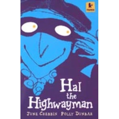 Hal The Highwayman - June Crebbin