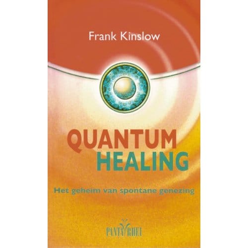 Quantum Healing - F. Kinslow