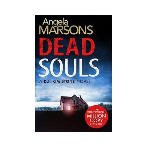 Dead Souls - Detective Kim Stone - Angela Marsons