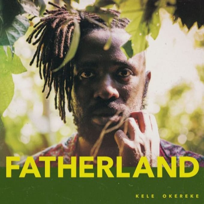 Fatherland - Kele Okereke