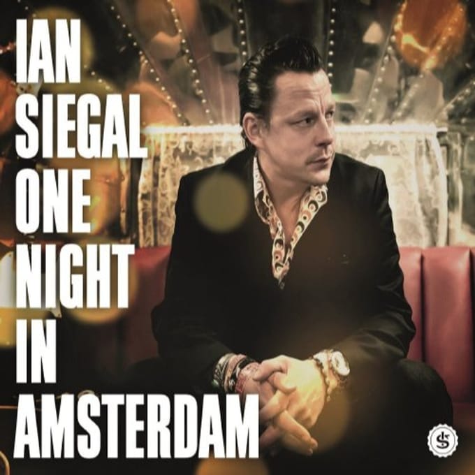 One Night In Amsterdam - Ian Siegal