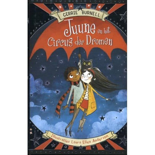 Juune En Het Circus Der Dromen - Cerrie Burnell