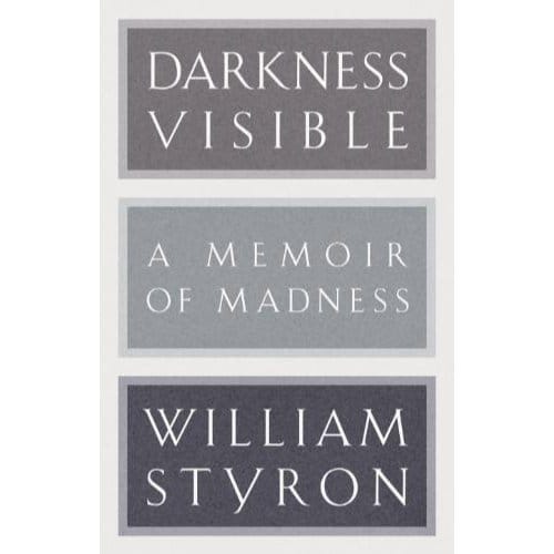 Darkness Visible - William Styron