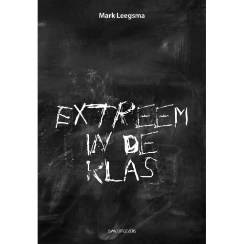 Extreem In De Klas - Mark Leegsma
