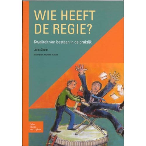 Wie Heeft De Regie? - J. Sijnke