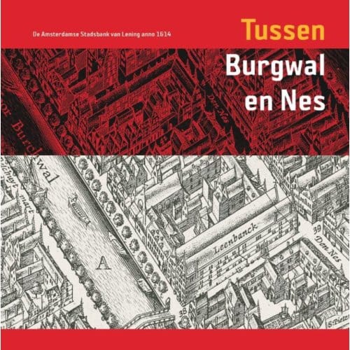 Tussen Burgwal En Nes - M. Carasso-Kok