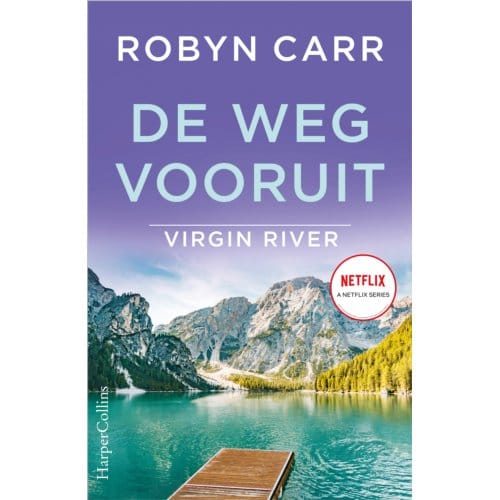De Weg Vooruit - Virgin River - Robyn Carr