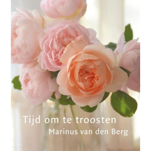 Tijd Om Te Troosten - Marinus van den Berg