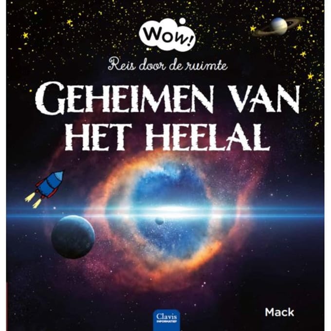 Geheimen Van Het Heelal - Wow! - Mack van Gageldonk