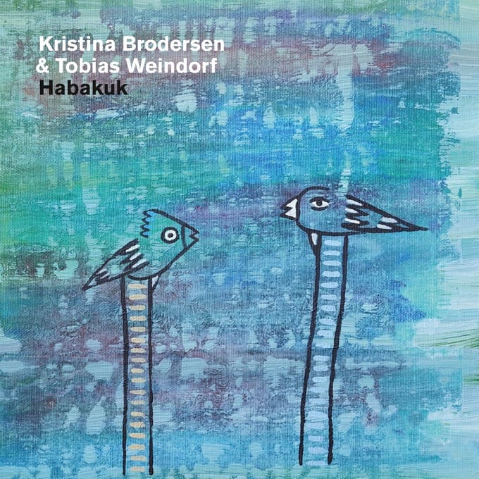 Kristina Brodersen & Tobias Weindorf - Habakuk