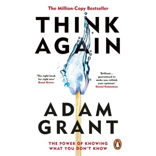 Think Again - Adam Grant