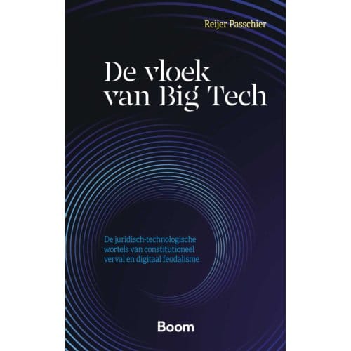 De Vloek Van Big Tech - Reijer Passchier