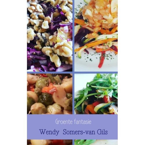 Groente Fantasie - Wendy Somers-van Gils