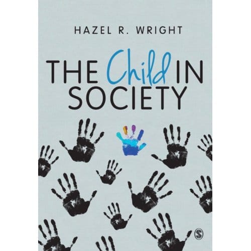 The Child In Society - Wright, Hazel R