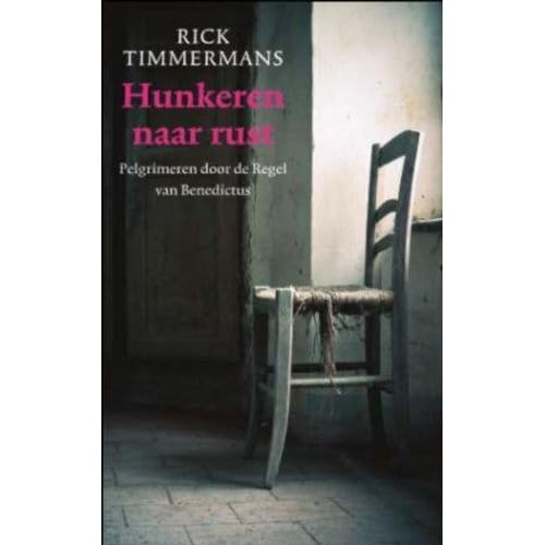 Hunkeren Naar Rust - Rick Timmermans