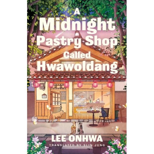 A Midnight Pastry Shop Called Hwawoldang - Lee Onhwa