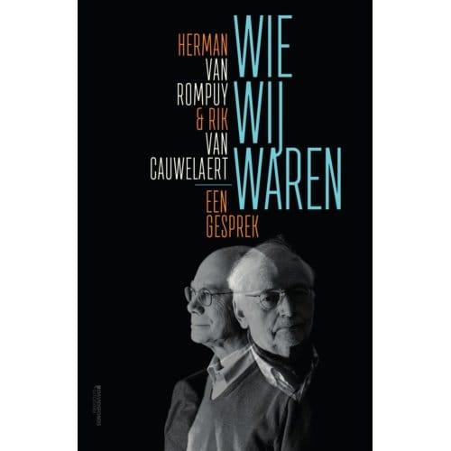 Wie Wij Waren - Herman van Rompuy