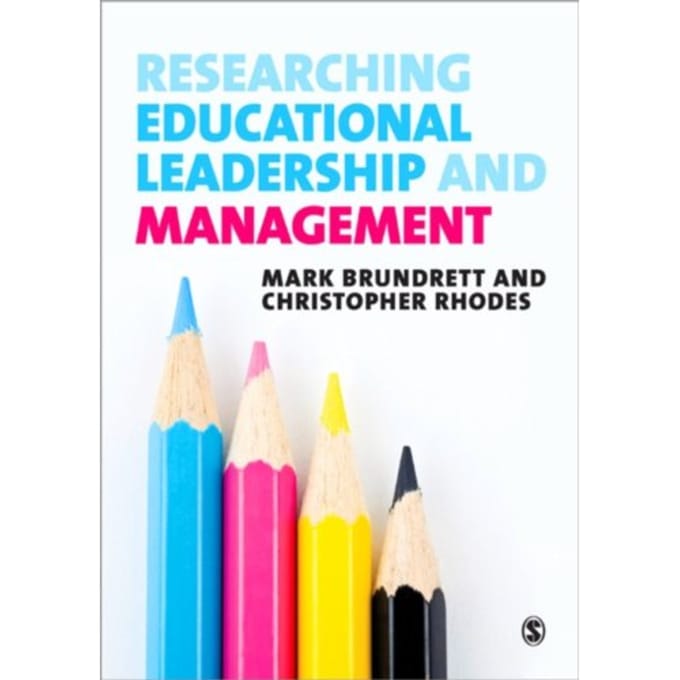 Researching Educational Leadership And Management: Methods And Approaches - Brundrett, Mark