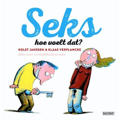 Seks Hoe Voelt Dat? - Pelkmans - Kolet Janssen