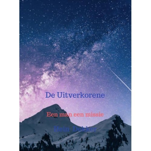 De Uitverkorene - Hein Dekker