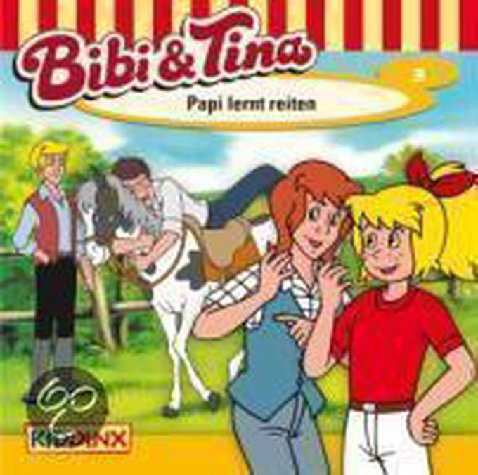 Bibi und Tina 03. Papi lernt reiten