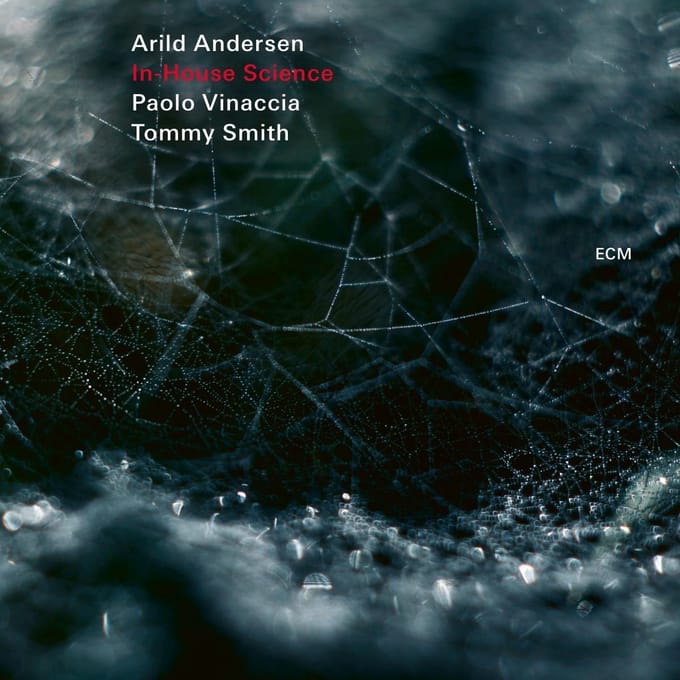 Arild Andersen, Paolo Vinaccia, Tommy Smith - In-House Science (CD)