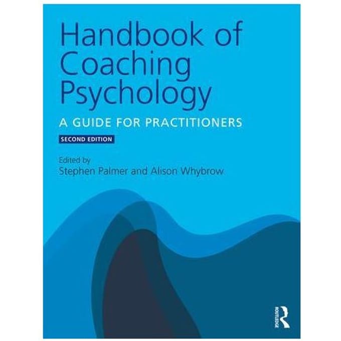 Handbook Of Coaching Psychology - Stephen (Director, Centre for Co