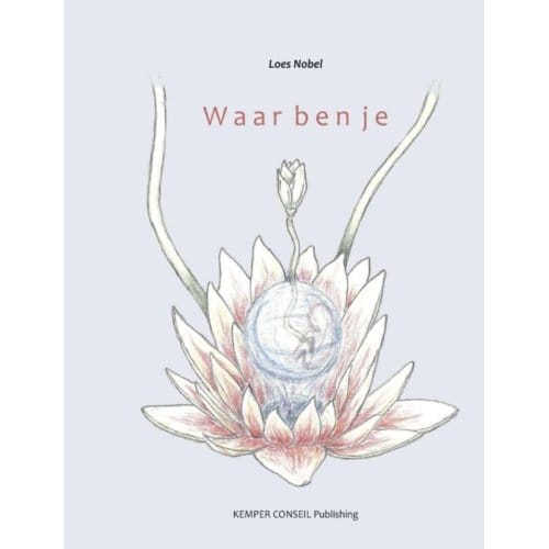 Waar Ben Je - Loes Nobel