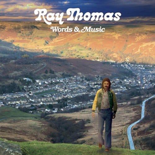 Words & Music - Ray Thomas