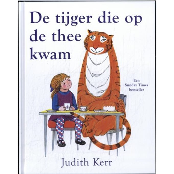 De Tijger Die Op De Thee Kwam - Judith Kerr