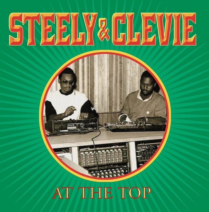 Steely & Clevie - At The Top (LP)