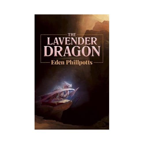 The Lavender Dragon - Eden Phillpotts