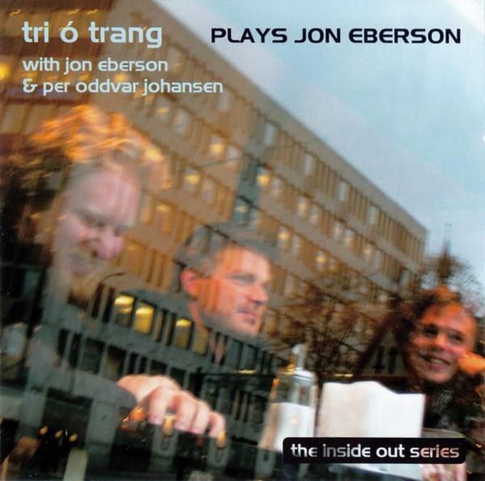 Tri O Trang - Plays Jon Eberson (The Inside Out Series) (CD)