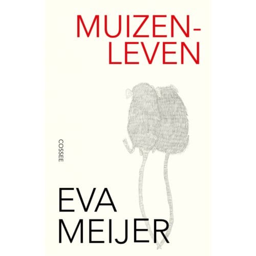 Muizenleven - Eva Meijer