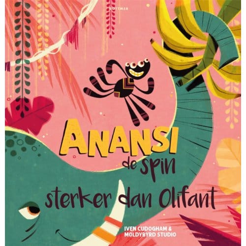 Sterker Dan Olifant - Anansi De Spin - Iven Cudogham