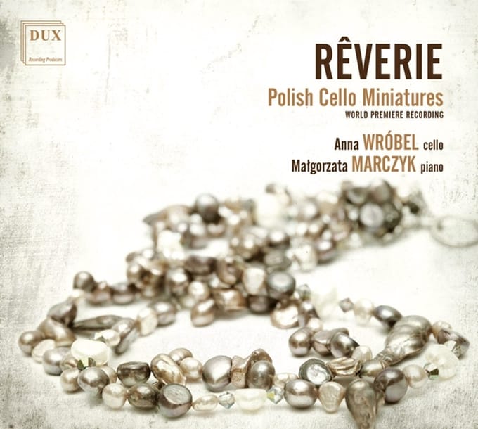 Rêverie: Polish Cello Miniatures