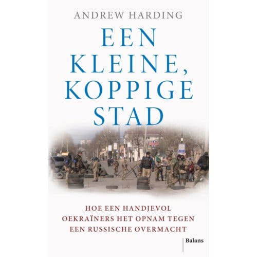 Een Kleine, Koppige Stad - Andrew Harding