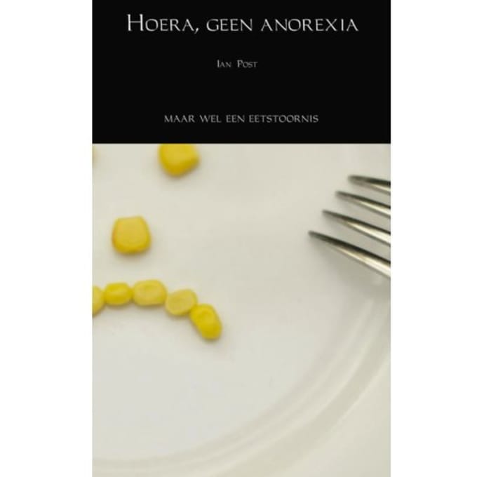 Hoera, Geen Anorexia - Ian Post