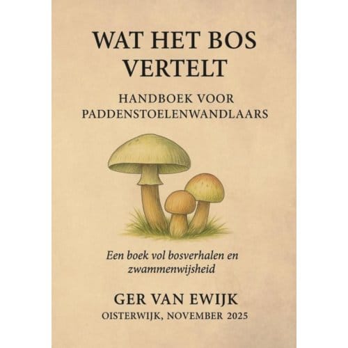 Wat Het Bos Vertelt - Ger van Ewijk