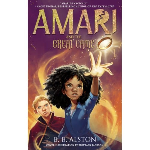 Amari And The Great Game - Amari And The Night Brothers - BB Alston
