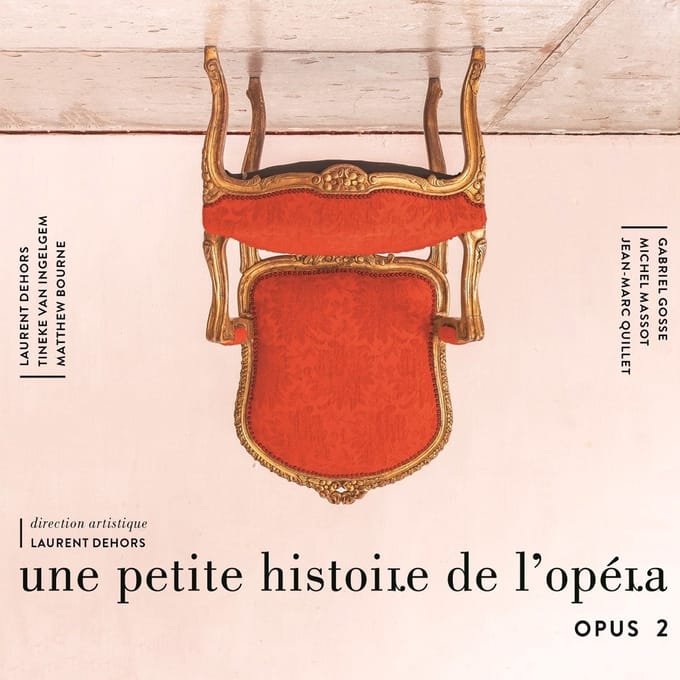 Laurent Dehors - Une Petite Histoire De L'Opéra, Opus 2 (CD)