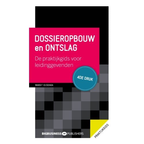 Dossieropbouw En Ontslag - 4de Druk - Margit Eijsenga