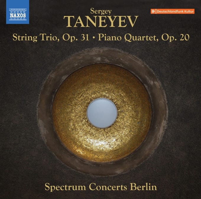 Spectrum Concerts Berlin - Taneyev: String Trio, Op. 31 | Piano Quartet, Op. 20 (CD)