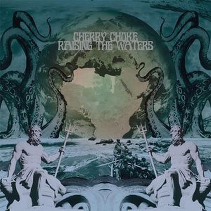 Cherry Choke - Raising The Waters (CD)